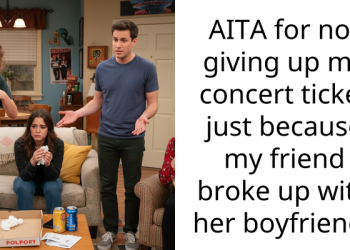 AITA for not giving up my concert ticket just because my friend broke up with her boyfriend?