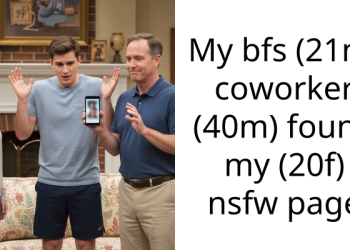 My bfs (21m) coworker (40m) found my (20f) nsfw page