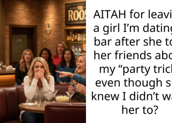My Date Outed My Most Private Secret To All Her Friends And I Just Walked Out