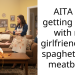 AITA for getting upset with my girlfriend over spaghetti and meatballs?