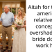 Aitah for tellingy american relative that concept of overshadowing bride doesn’t work here