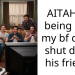 AITAH for being mad my bf didn’t shut down his friends