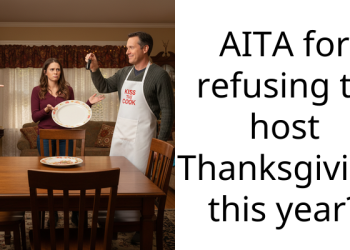 AITA for refusing to host Thanksgiving this year?