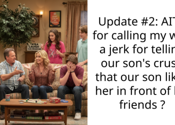 Update #2: AITA for calling my wife a j**k for telling our son’s crush that our son likes her in front of his friends ?