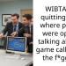 WIBTA For quitting a job where people were openly talking about a game called “k**l the f*ggot”?