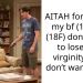 AITAH for telling my bf (19M) I (18F) don’t want to lose my virginity and don’t want kids?