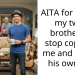 AITA for telling my twin brother to stop copying me and to get his own life