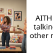 AITH for talking to other men.