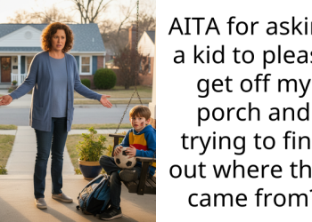AITA for asking a kid to please get off my porch and trying to find out where they came from?
