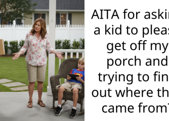 AITA for asking a kid to please get off my porch and trying to find out where they came from?