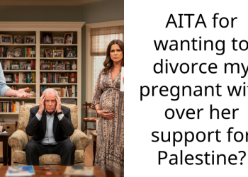 AITA for wanting to divorce my pregnant wife over her support for Palestine?