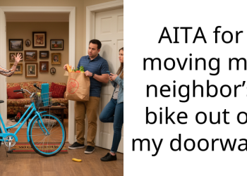 AITA for moving my neighbor’s bike out of my doorway?