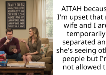 AITAH because I’m upset that my wife and I are temporarily separated and she’s seeing other people but I’m not allowed to