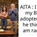AITA : I think my BF is adopted and he thinks I am r***st.
