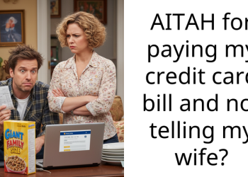 AITAH for paying my credit card bill and not telling my wife?