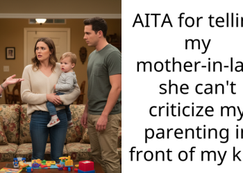 AITA for telling my mother-in-law she can’t criticize my parenting in front of my kid?