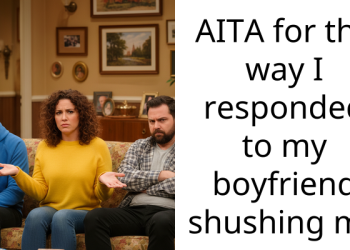 AITA for the way I responded to my boyfriend shushing me