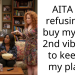 AITA for refusing to buy my GF a 2nd vibrator to keep at my place?