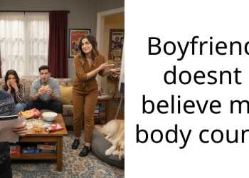 Boyfriend doesnt believe my body count.