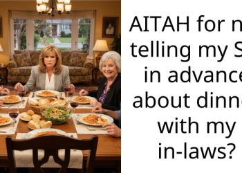 AITAH for not telling my SIL in advance about dinner with my in-laws?