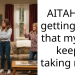 AITAH for getting mad that my dad keeps taking my tv