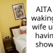 AITA for waking my wife up by having a shower?