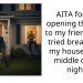 AITA for not opening the door to my friends who tried breaking in my house in the middle of the night?