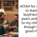 AITAH for wanting to leave my boyfriend of 4 years and father to my child even though he’s a good man?
