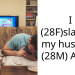 I (28F)slapped my husband (28M) AITAH