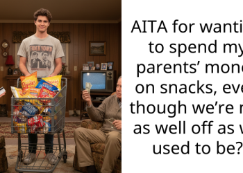 AITA for wanting to spend my parents’ money on snacks, even though we’re not as well off as we used to be?