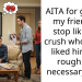 AITA for getting my friend to stop liking a crush who never liked him the rough but necessary way?
