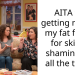 AITA for getting mad at my fat friend for skinny shaming me all the time?