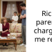 Rich parents charging me rent.