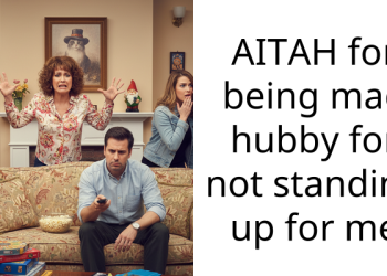AITAH for being mad hubby for not standing up for me