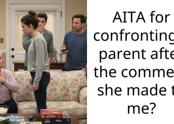 AITA for confronting a parent after the comment she made to me?