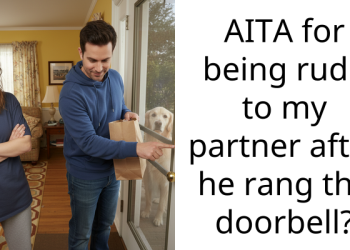 AITA for being rude to my partner after he rang the doorbell?