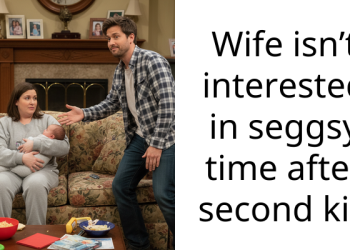 Wife isn’t interested in seggsy time after second kid
