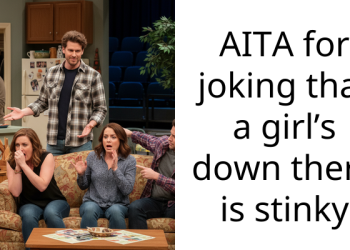 AITA for joking that a girl’s down there is stinky