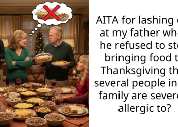 AITA for lashing out at my father when he refused to stop bringing food to Thanksgiving that several people in my family are severely allergic to?