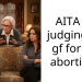 AITA for judging my gf for her abortion?