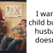 I want a child but my husband doesn’t.