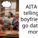 AITA for telling my boyfriend to go date his mom?