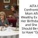 AITA for Confronting My Mom After My Wealthy Ex Crashed Her Birthday Dinner and She Said I Should Be Grateful to Have “Options”?