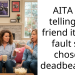 AITA for telling my friend it’s her fault she chose a deadbeat BD?