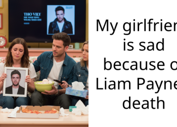 My girlfriend is sad because of Liam Payne’s death