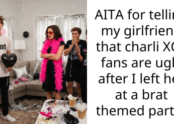 AITA for telling my girlfriend that charli XCX fans are ugly after I left her at a brat themed party?
