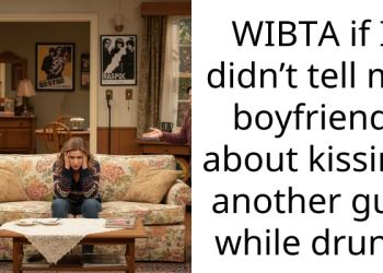 WIBTA if I didn’t tell my boyfriend about kissing another guy while drunk