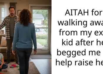 AITAH for walking away from my ex’s kid after he begged me to help raise her?