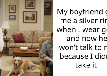 My Boyfriend Bought Me a Silver Ring But I Only Wear Gold and Now He Won’t Speak