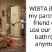 WIBTA if I told my partner his friend can’t use our home bathroom anymore?